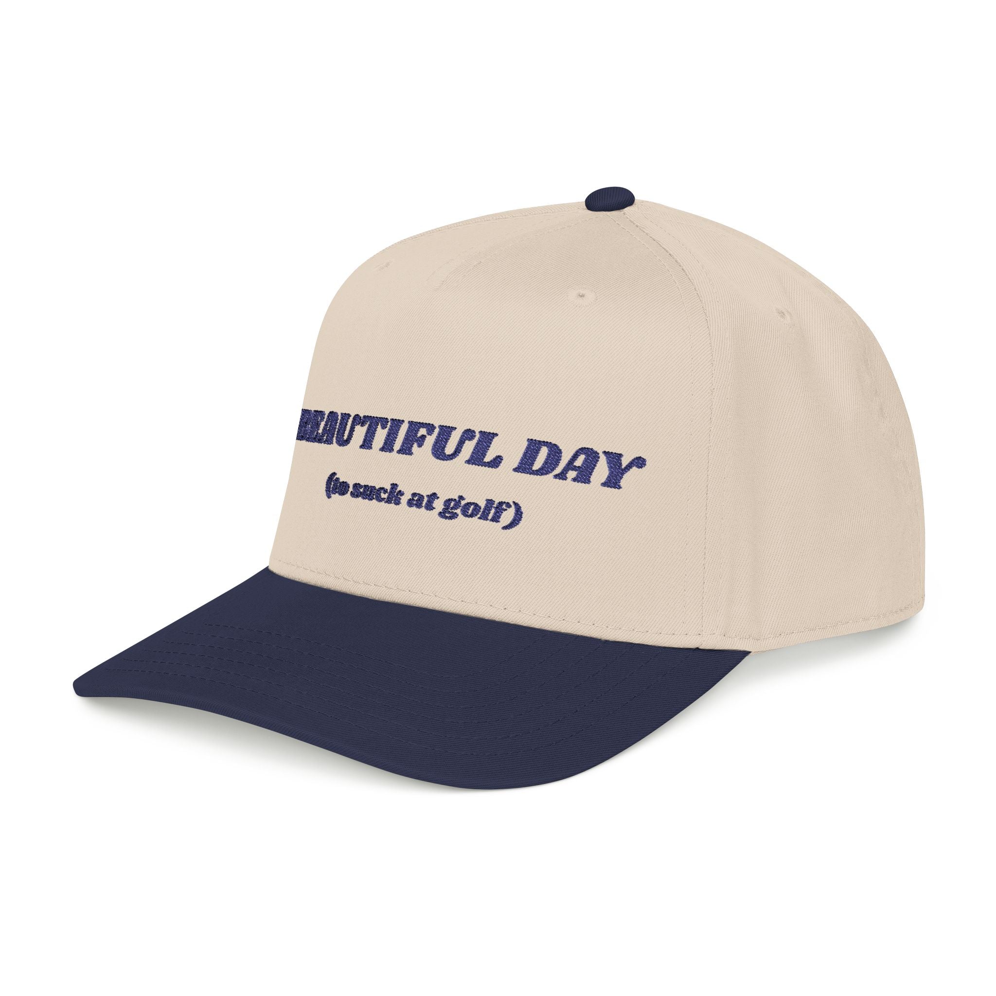 BEAUTIFUL DAY (to suck at golf) - Mid Profile Golf Cap